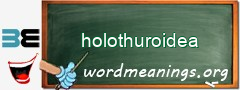 WordMeaning blackboard for holothuroidea